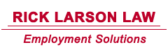 Rick Larson Law - Employment Solutions